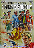 Seven Guns for Timothy / 7 magnifiche pistole / "7 Magnificent Guns"