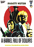 Barrel Full of Dollars aka Per una bara piena di dollari aka Nevada Kid aka Coffin Full of Dollars