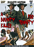 A Bounty Killer for Trinity