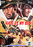Hate Is My God / L'odio è il mio Dio, 1969