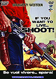 If You Want To Live... Shoot! / Se vuoi vivere... spara! aka Django, si quieres vivir, dispara
