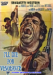 I'll Die For Vengeance / Sapevano solo uccidere, 1968