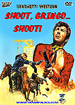 Shoot, Gringo... Shoot! / Spara, Gringo, spara